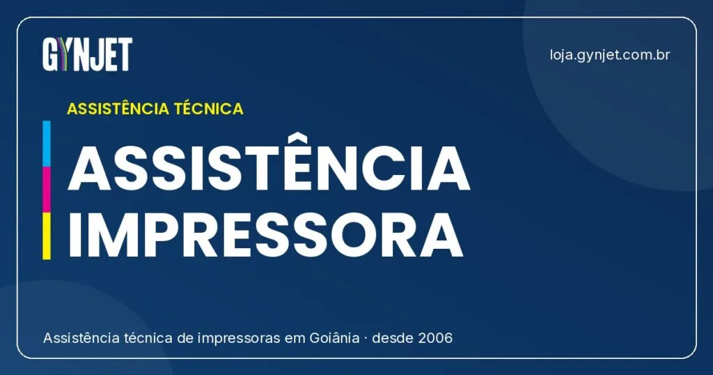 Assistência Gynjet: Soluções Completas para Impressoras em Goiânia