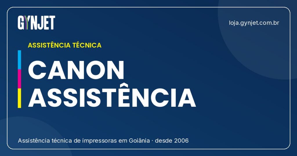 Assistência Técnica para Impressoras Canon em Goiânia | Gynjet