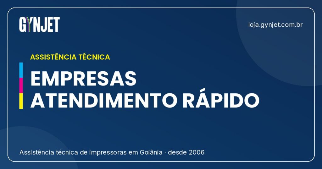 Atendimento Técnico Rápido para Empresas em Goiânia: Gynjet Soluciona Seu Problema com Impressoras