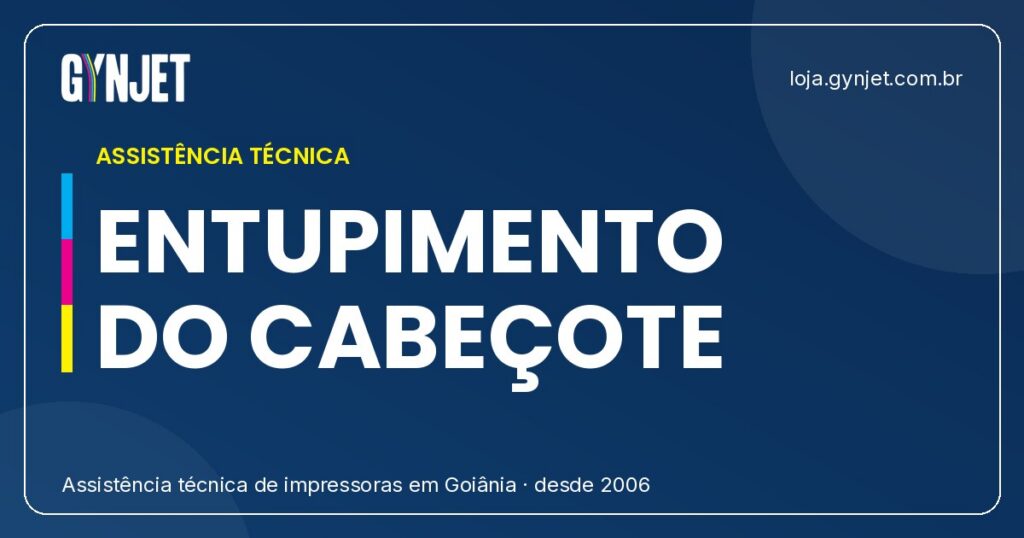 Como Evitar Entupimento de Cabeçote Gynjet: Dicas Essenciais para Impressoras em Goiânia