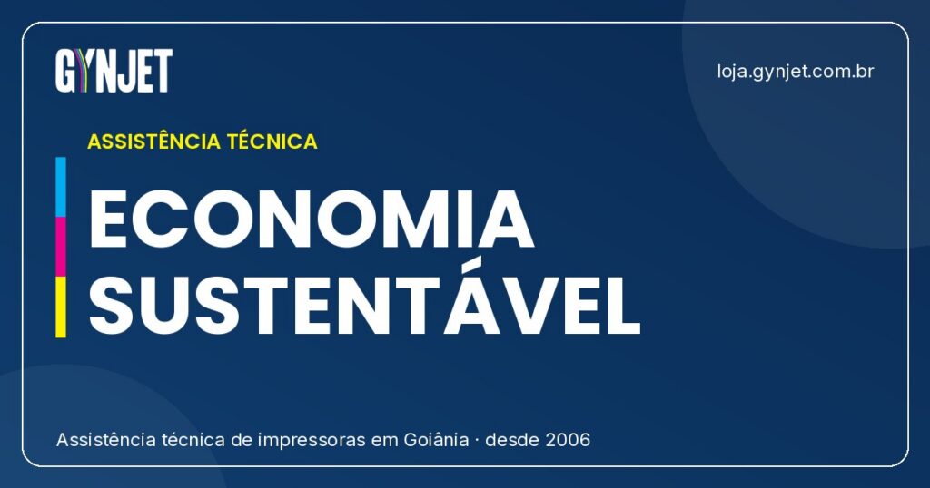 Economia e Sustentabilidade: Como a Gynjet Revoluciona o Conserto e Manutenção de Impressoras em Goiânia