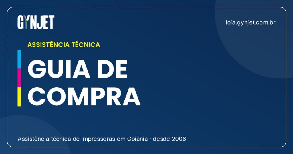 Guia de Compra Gynjet: Tudo o que Você Precisa Saber sobre Conserto e Manutenção de Impressoras em Goiânia