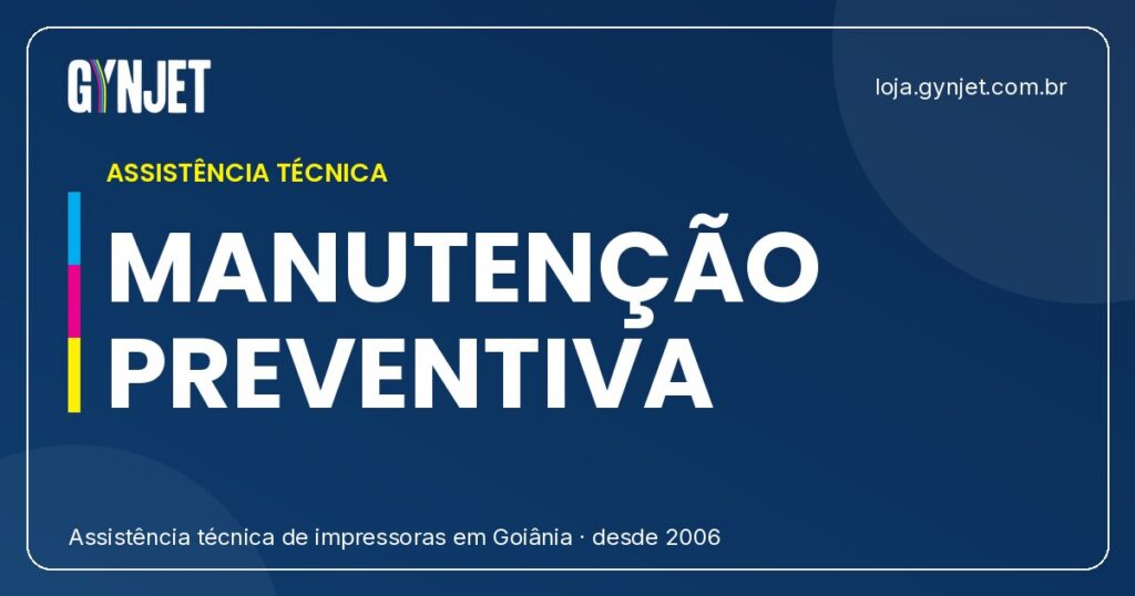 Manutenção Preventiva em Impressoras em Goiânia: Gynjet Cuida da Sua Impressora