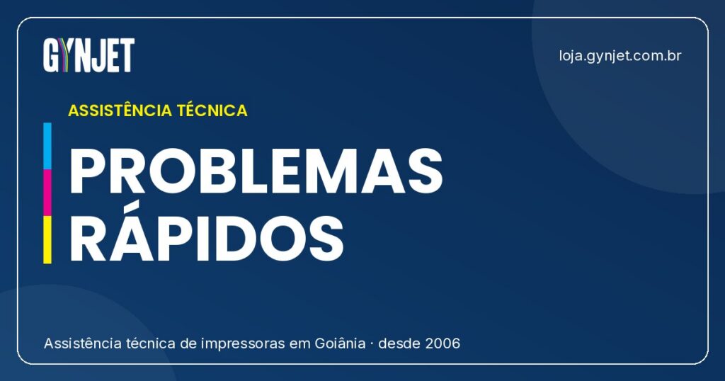 Problemas Gynjet 2: Soluções Rápidas e Confiáveis para Impressoras em Goiânia