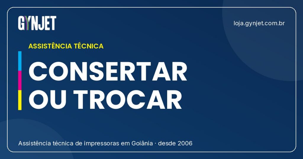 Quando Vale a Pena Consertar ou Trocar Sua Impressora em Goiânia
