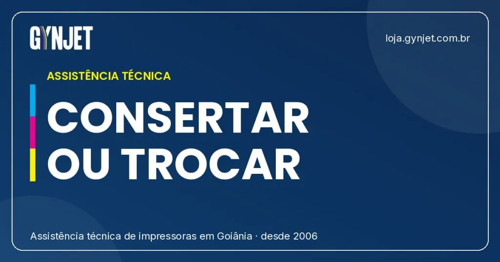 Quando Vale a Pena Consertar ou Trocar Sua Impressora em Goiânia