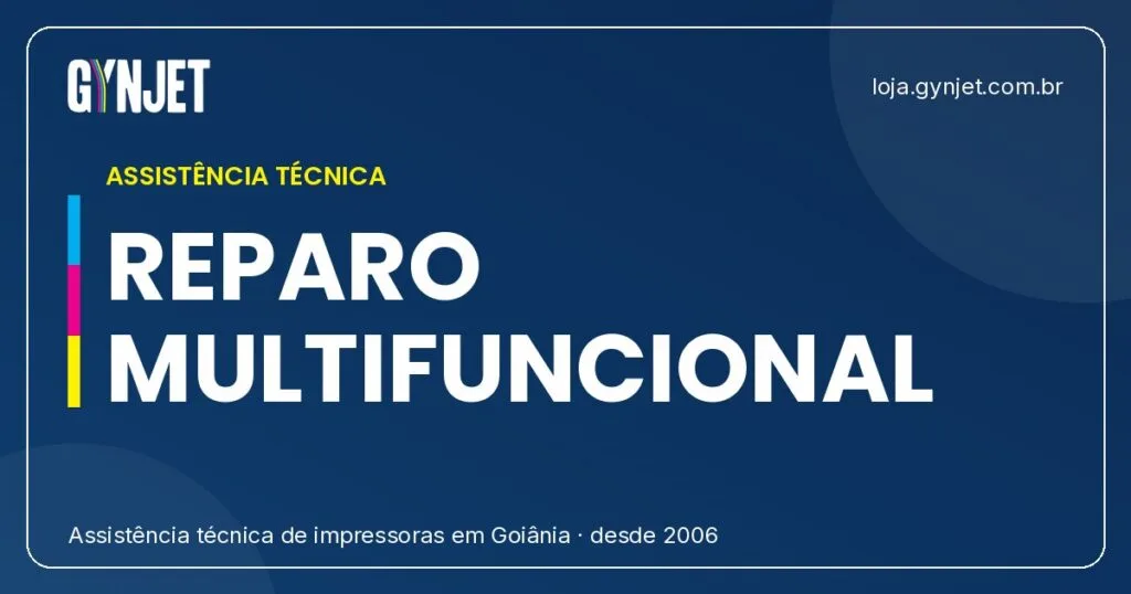 Reparo de Impressora Multifuncional em Goiânia: Conte com a Gynjet para Soluções Rápidas e Eficientes