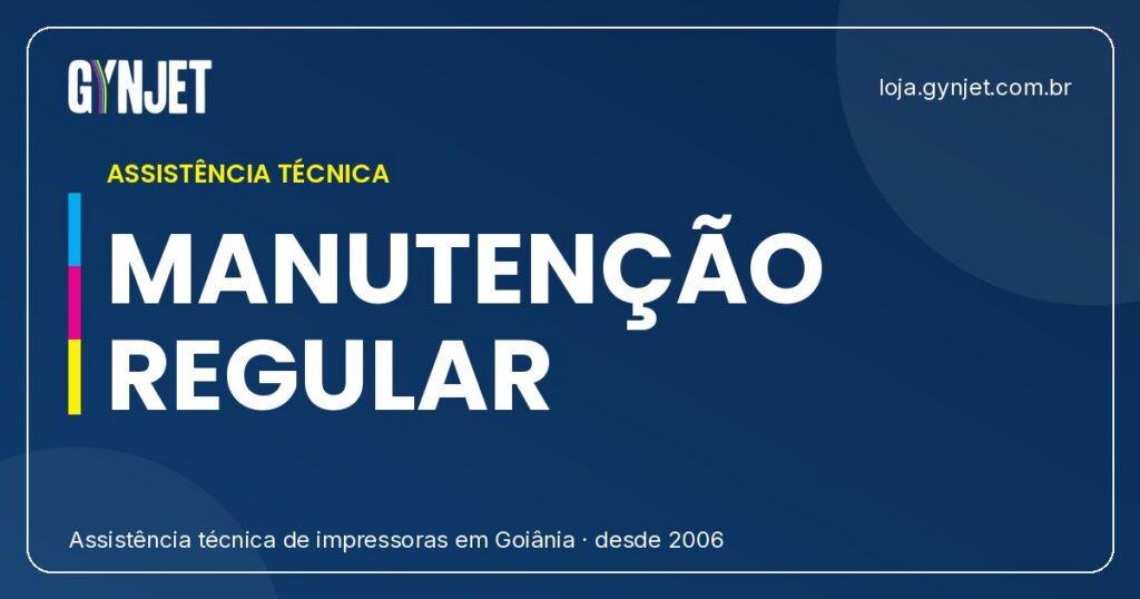 Vantagens da Manutenção Regular de Impressoras Gynjet em Goiânia