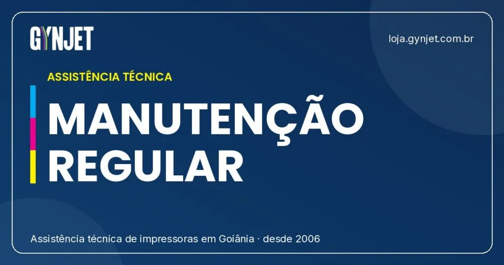 Vantagens da Manutenção Regular de Impressoras Gynjet em Goiânia