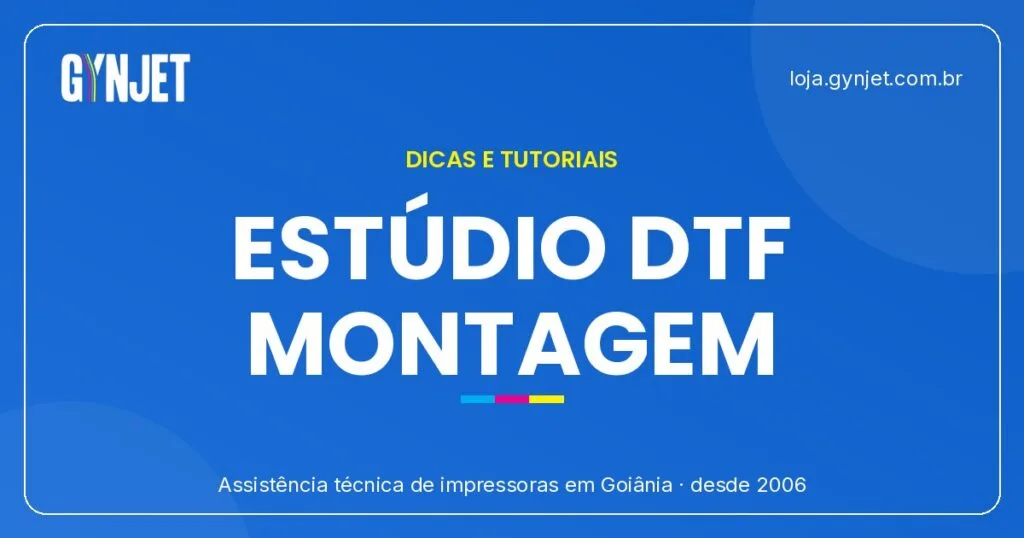 Como Montar Seu Estúdio DTF em Goiânia