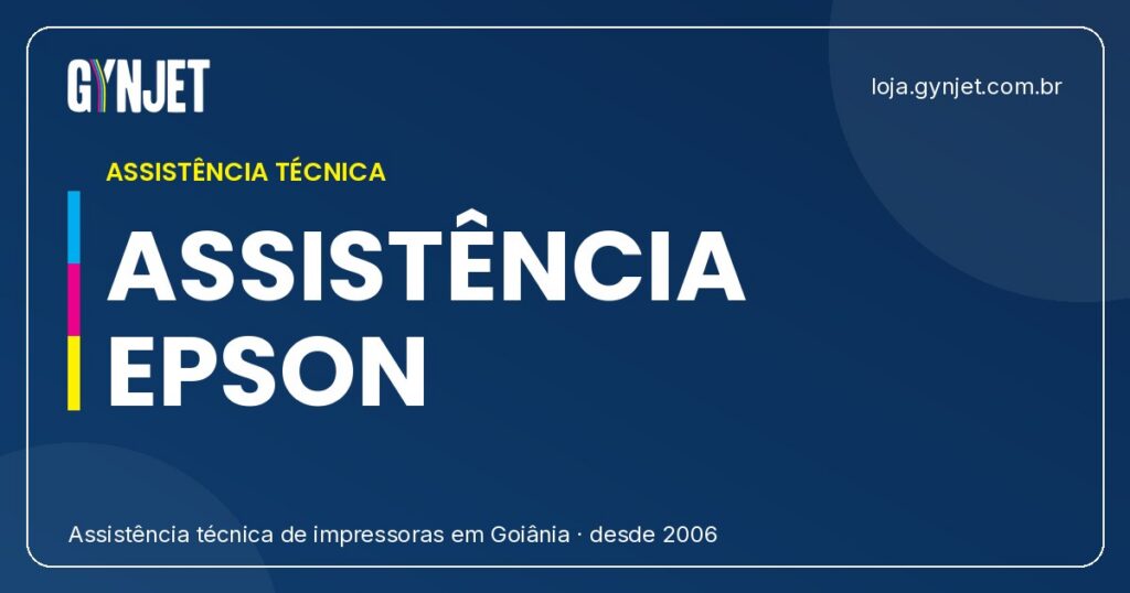 Assistencia Tecnica Epson em Goiania: Conserto e Manutencao