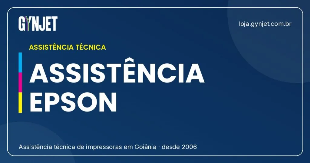 Assistencia Tecnica Epson em Goiania: Conserto e Manutencao