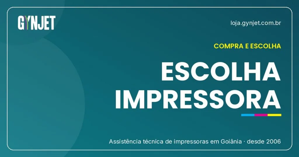 Como Escolher a Impressora Ideal para Suas Necessidades