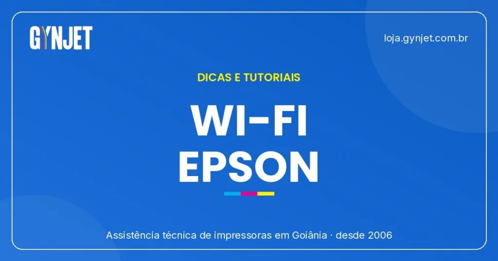 Como Conectar Impressora Epson no Wi-Fi: Guia Completo