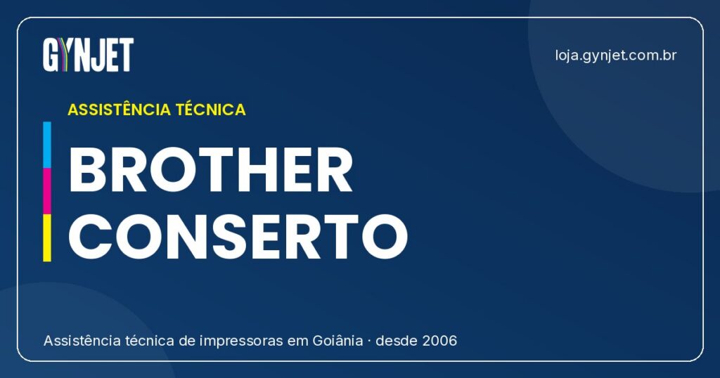 Conserto de Impressora Brother em Goiania: Laser e Multifuncional