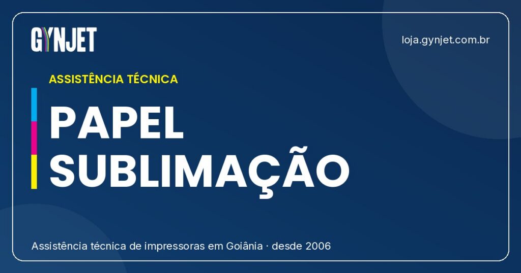 Papel para Sublimacao: Tipos e Qual Escolher