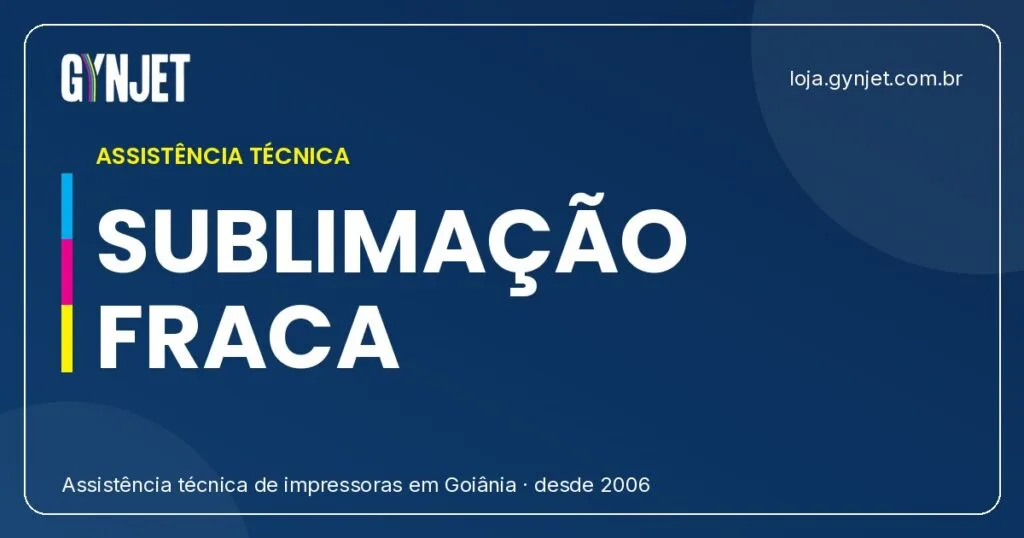 Sublimacao Saindo Fraca ou Desbotada: 7 Causas e Solucoes