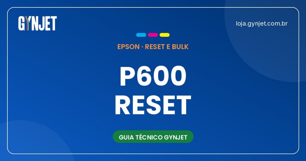 Reset Epson SureColor P600, P607 e P608: Guia Completo para Fotógrafos e Estúdios