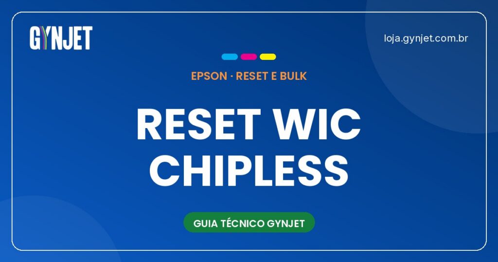 Reset WIC vs ChipLess: Qual é o Certo para a Sua Impressora Epson?