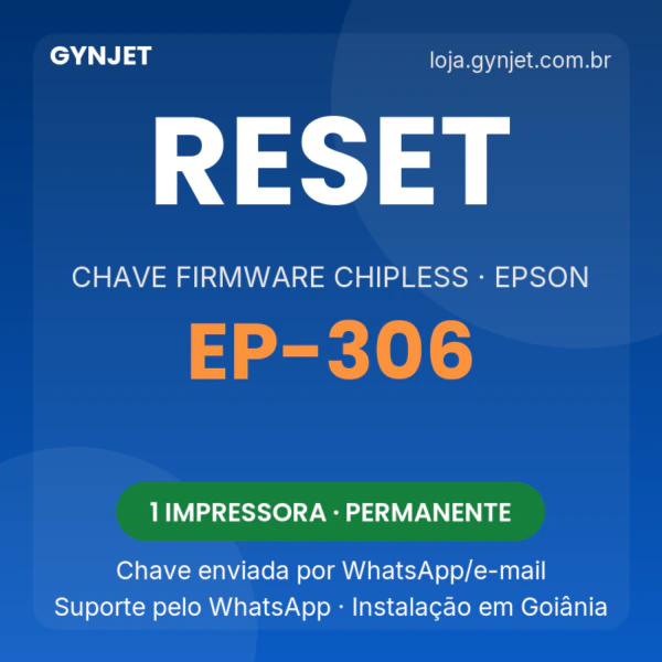 Reset Epson EP-306 chave firmware ChipLess — GYNJET