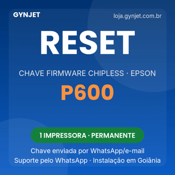 Reset Epson P600 chave firmware ChipLess — GYNJET
