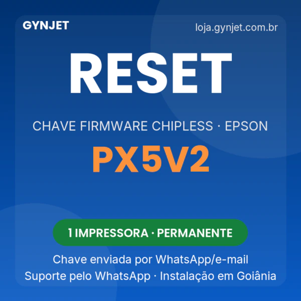 Reset Epson PX5V2 chave firmware ChipLess — GYNJET