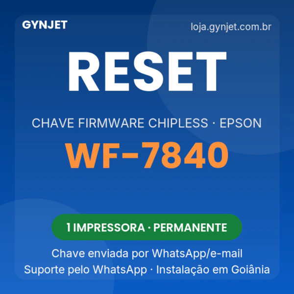Reset Epson WF-7840 chave firmware ChipLess — GYNJET