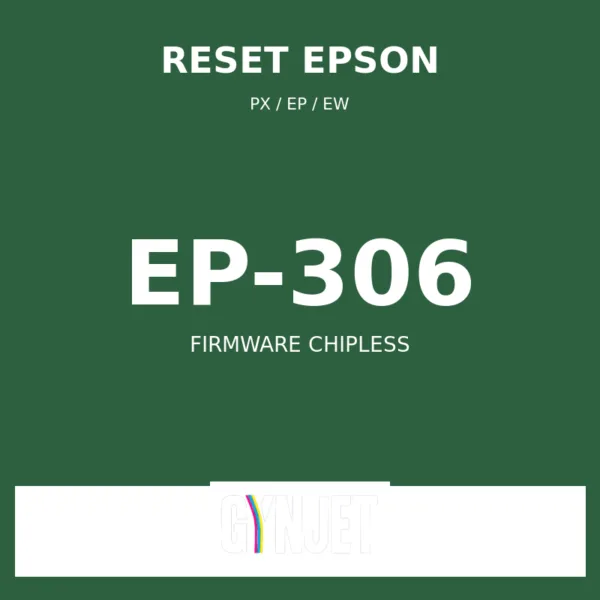 Reset Epson EP-306 - Chave Firmware ChipLess - Gynjet