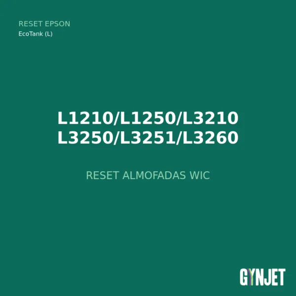 Reset Epson L1210-L3260 - Reset Almofadas WIC - Gynjet