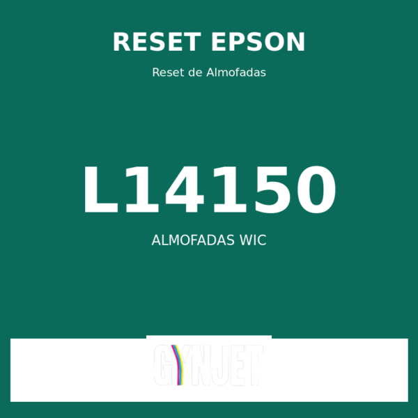 Reset Epson L14150 - Reset Almofadas WIC - Gynjet