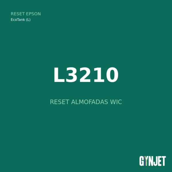 Reset Epson L3210 - Reset Almofadas WIC - Gynjet
