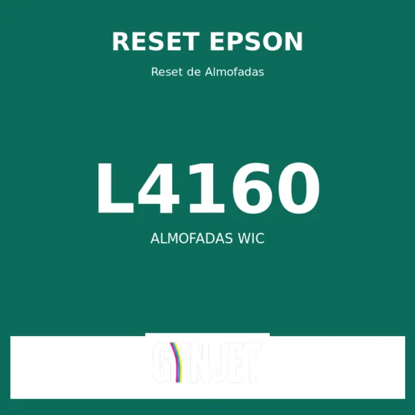 Reset Epson L4160 - Reset Almofadas WIC - Gynjet