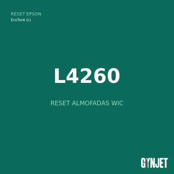 Reset Epson L4260 - Reset Almofadas WIC - Gynjet
