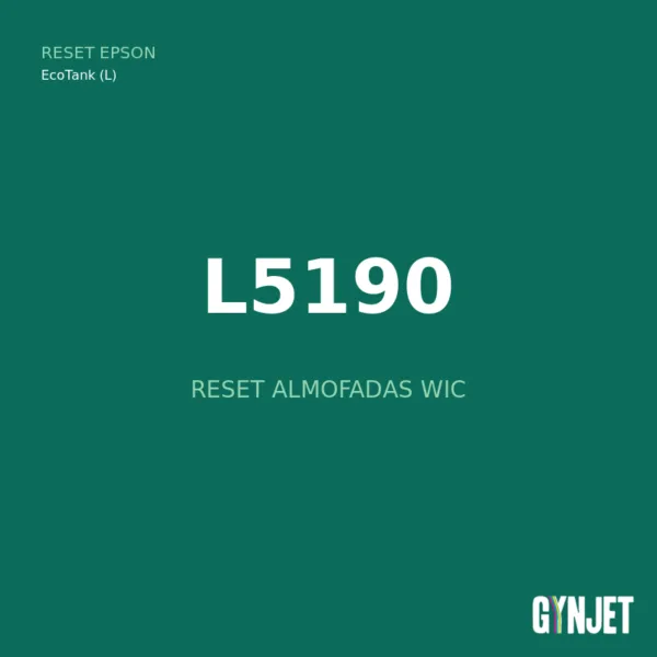 Reset Epson L5190 - Reset Almofadas WIC - Gynjet