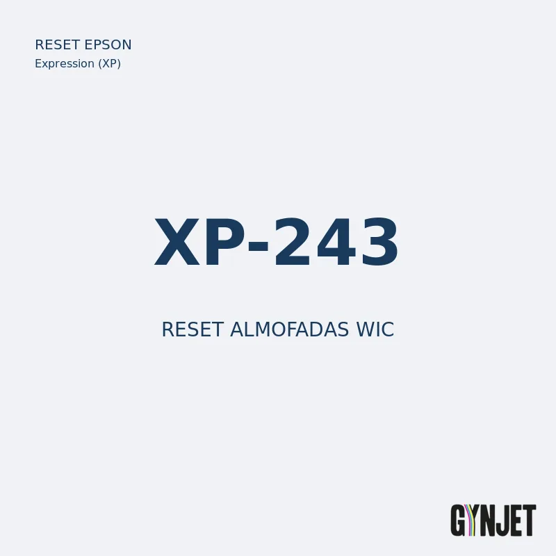 Reset Epson XP-243 - WIC - Gynjet Reset Epson XP-243 - Reset Almofadas WIC - Gynjet