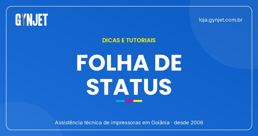 Como verificar a folha de status da sua impressora — Goiânia