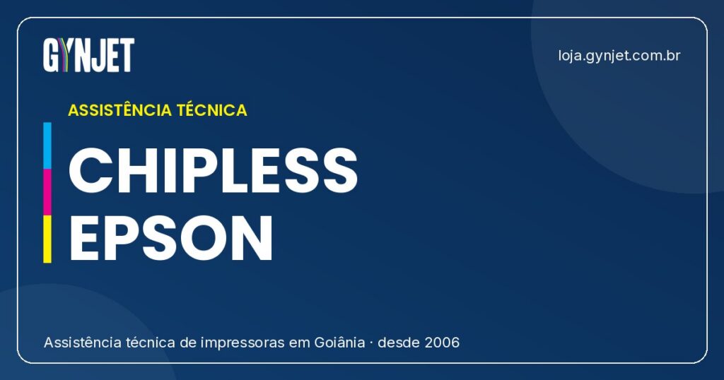 Desbloqueio Chipless de Impressoras Epson: Guia Completo 2026