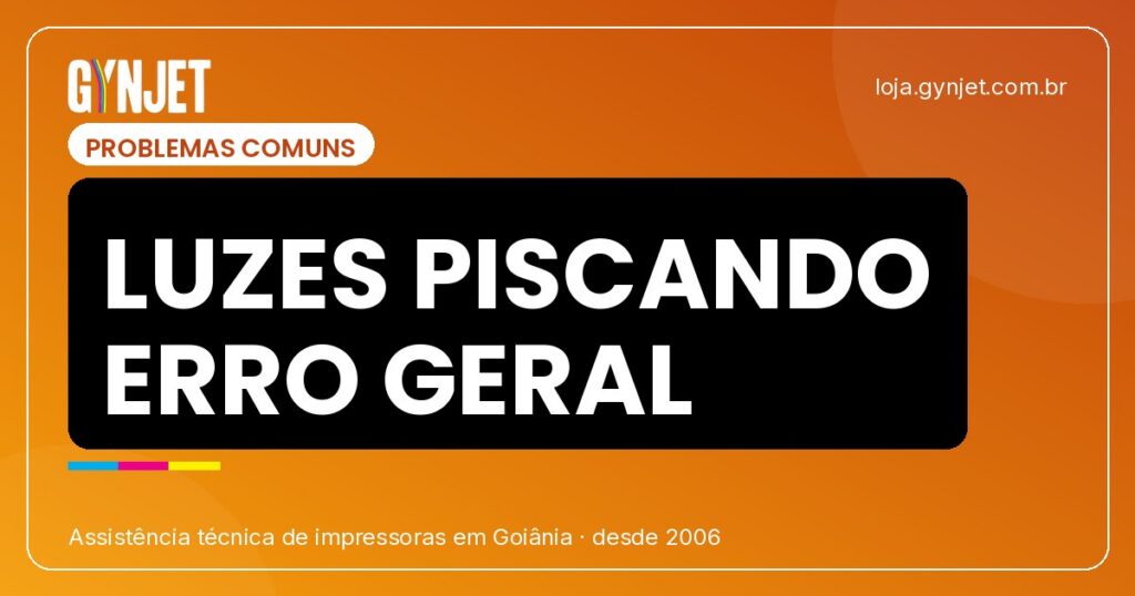 Erro todas as luzes piscando na impressora - Goiânia