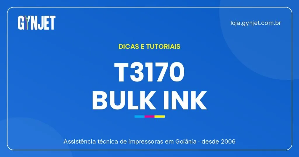 T3170 Goiânia: Mapeamento de sensores e Bulk Ink seguro