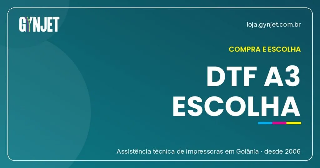 Impressora DTF A3 em Goiânia: Sua Melhor Escolha para Estamparia