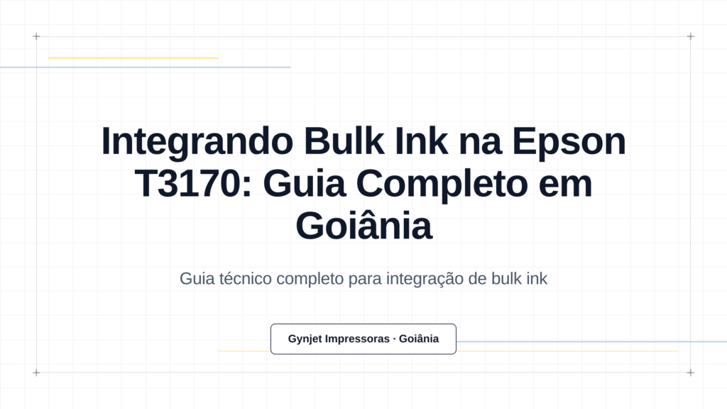Integrando Bulk Ink na Epson T3170: Guia Completo em Goiânia