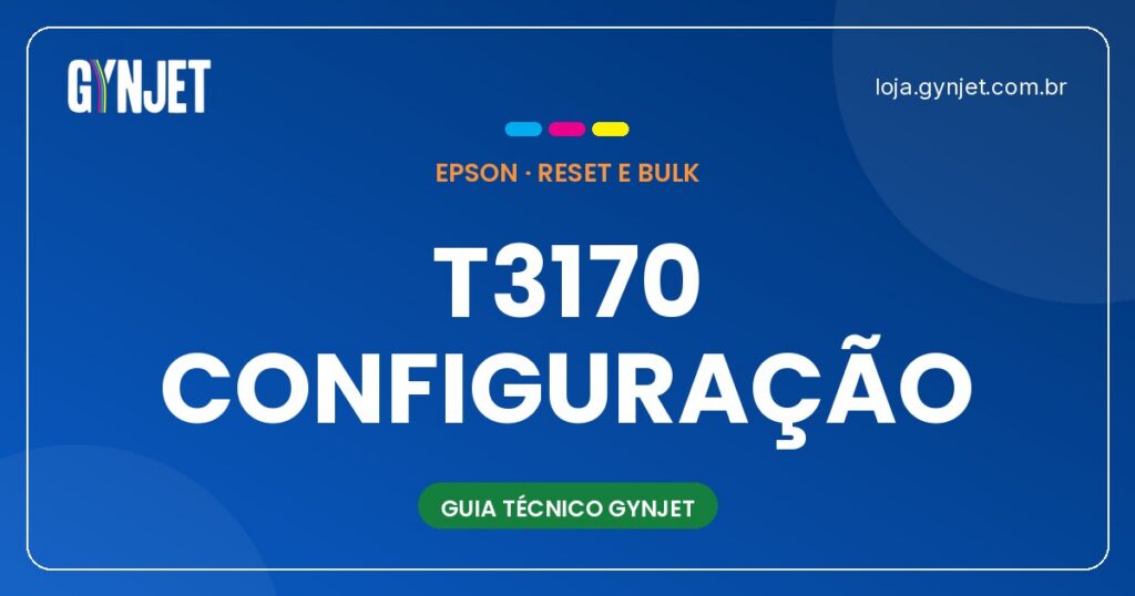Instalação e Configuração do Bulk Ink na T3170 em Goiânia