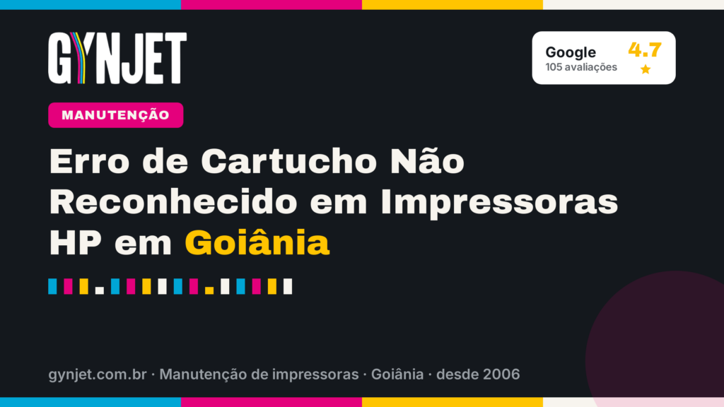 Erro de Cartucho Não Reconhecido em Impressoras HP em Goiânia