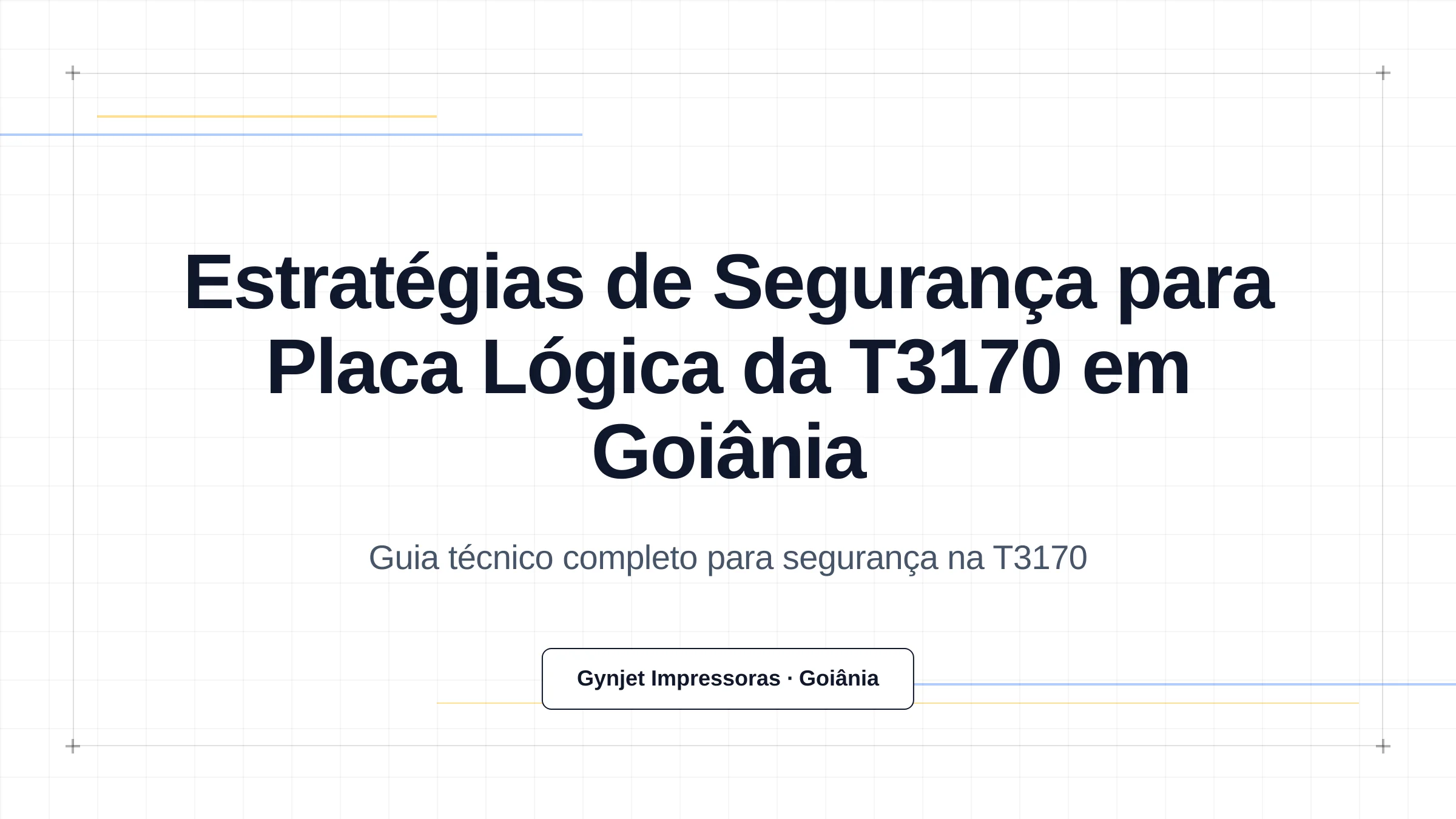 Estratégias de Segurança para Placa Lógica da T3170 em Goiânia