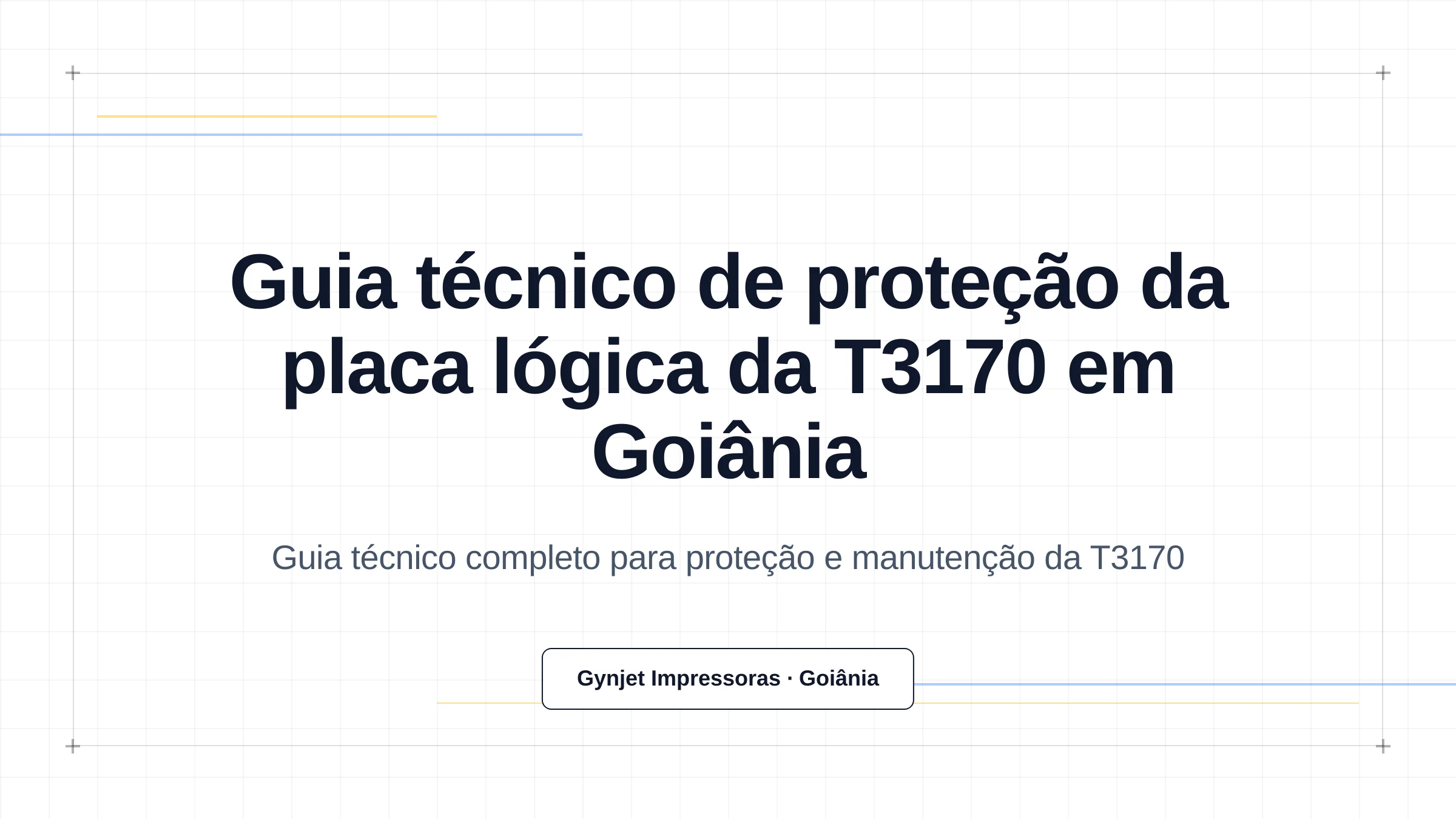 Guia técnico de proteção da placa lógica da T3170 em Goiânia
