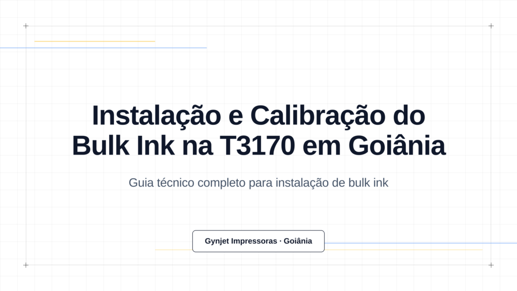 Instalação e Calibração do Bulk Ink na T3170 em Goiânia