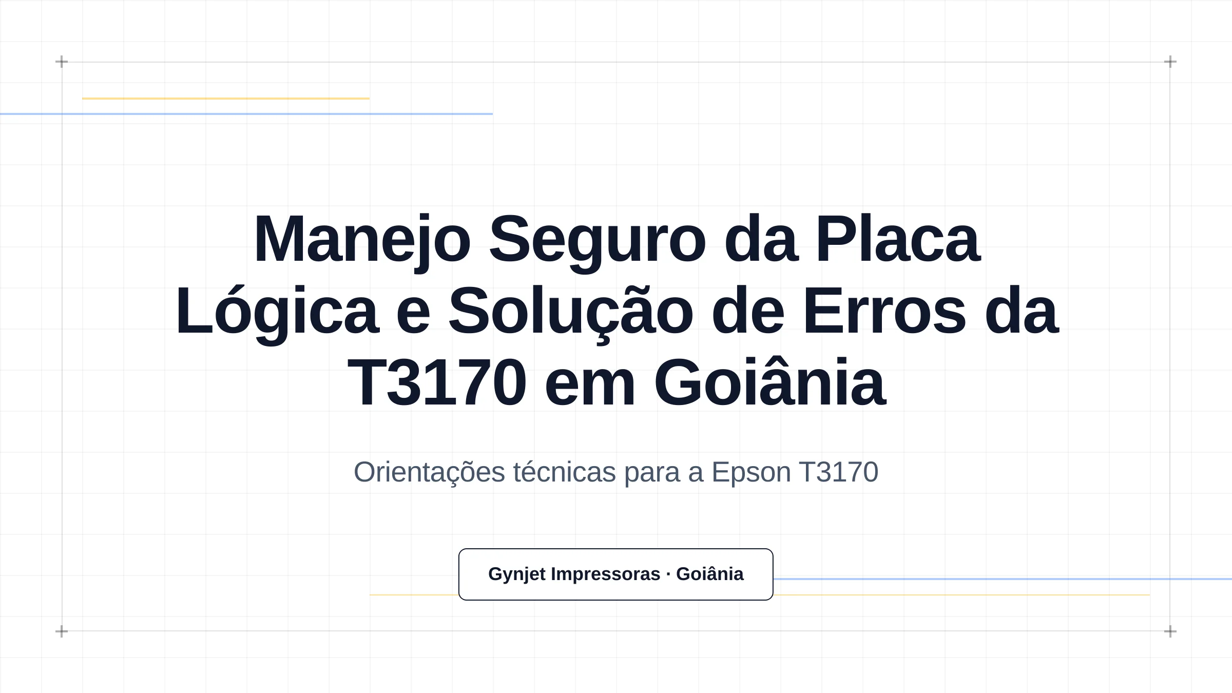 Manejo Seguro da Placa Lógica e Solução de Erros da T3170 em Goiânia