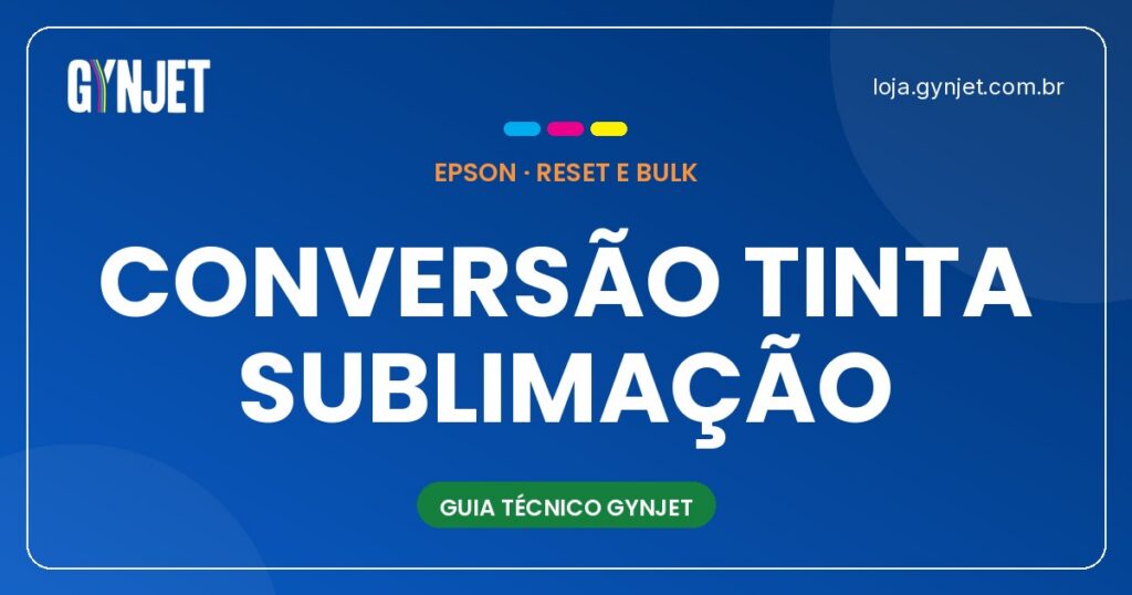 Conversão de tinta Epson para sublimação em Goiânia
