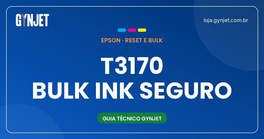 Instalação segura de bulk ink na Epson T3170 em Goiânia