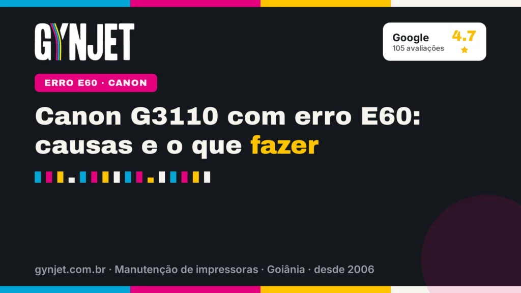 Canon G3110 com erro E60: causas e o que fazer